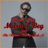 Kwaw Kese - Masa I Beg (feat. Ike Wonder) - Single